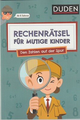 Rechenrätsel für mutige Kinder - Den Zahlen auf der Spur - ab 6 Jahren | Buch