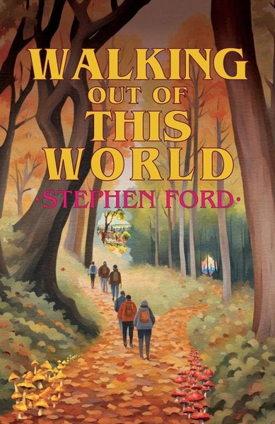 Walking Out Of This World Stephen Ford Taschenbuch Englisch 2023 Cinnamon Press-image