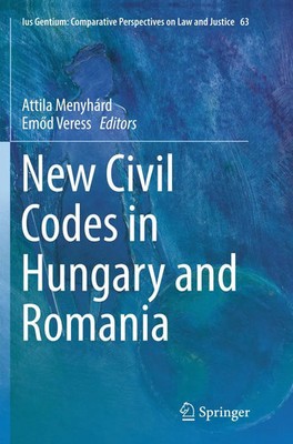 Attila Menyhárd (u. a.) | New Civil Codes in Hungary and Romania | Taschenbuch