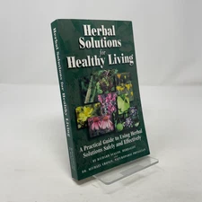 Herbal Solutions for Healthy Living by Richard Scalzo PB First Edition  Very Goo