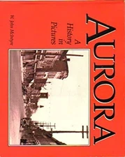 Aurora : A History in Pictures John McIntyre