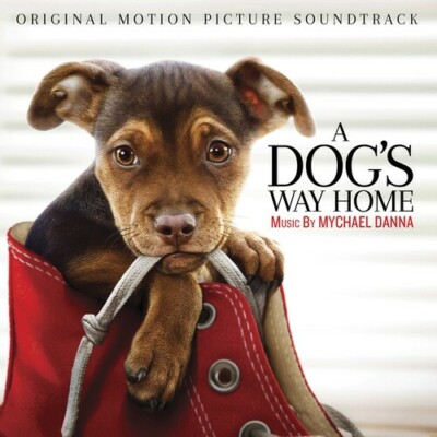 Mychael Danna - A Dog's Way Home (Original Motion Picture Soundtrack) [New CD]