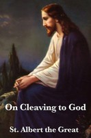 On Cleaving To God St Albert The Great Taschenbuch Kartoniert / Broschiert 2011