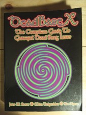DeadBase X : The Complete Guide to Grateful D...
