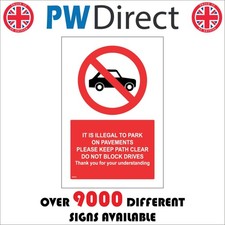 SIGN It Is Illegal To Park On Pavements Keep Clear Pedestrians Vehicles PR435A