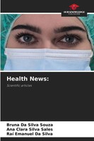 Bruna Da Silva Souza (U. A.) | Health News: | Taschenbuch | Englisch (2026)