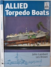 ALLIED TORPEDO BOATS 1915-45. MTB, PT Boats, WW1 WW2 Royal Navy US Navy Models