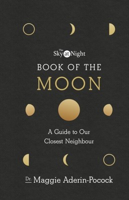 Der Himmel bei Nacht Buch des Mondes Ein Leitfaden für unseren nächsten Nachbarn von Dr. Maggie