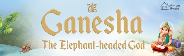 Ganesha: The Elephant Headed God- Illustrated Stories from Indian History and M - Image 2