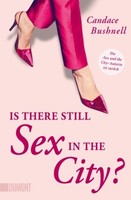 Is There Still Sex In The City? | Bushnell, Candace | Kartoniert | 9783832166144