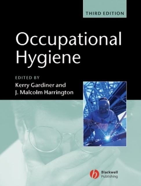 Occupational Hygiene Gardiner Hardback Wiley–Blackwell 9781405106214