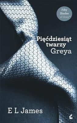 Piecdziesiat twarzy Greya (PI??DZIESI?..., James, E. L.