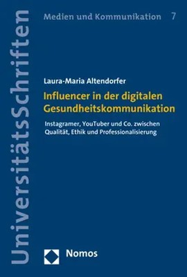 Influencer in der digitalen Gesundheitskommunikation Laura-Maria Altendorfer