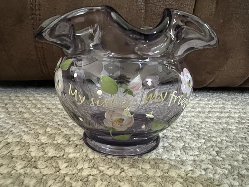 100 Years Fenton Glass Light Purple “MY SISTER, MY FRIEND” Rose Bowl