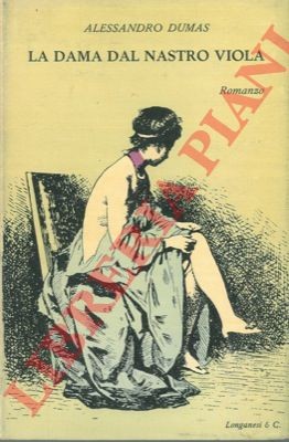 Französische Literatur - DUMAS - Die Dame mit dem lila Band.  (4-8265)