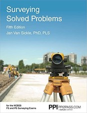PPI Surveying Solved Problems, 5th Edition   ...