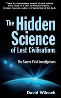 David Wilcock | The Hidden Science Of Lost Civilisations | Taschenbuch (2012)