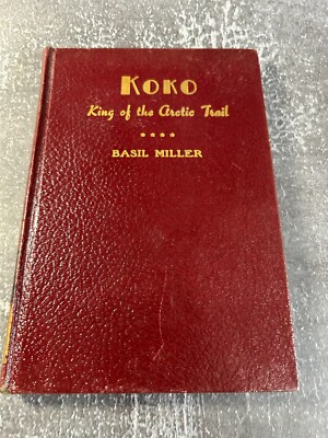 Koko King of the Arctic Trail by Basil Miller
