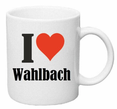 Kaffeetasse I Love Wahlbach Keramik Höhe 9,5cm in Weiß