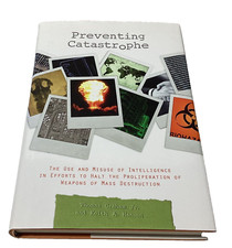 Preventing Catastrophe by Keith A. Hansen & Thomas Graham, Hardcover 2009