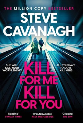 Kill For Me Kill For You | Steve Cavanagh | Taschenbuch | 384 S. | Englisch
