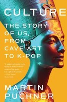 Culture | The Story Of Us, From Cave Art To K-Pop | Martin Puchner | Englisch