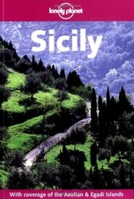 Sicily. Includes the Aeolian and Egadi Islands (Lonely Planet Sicily) - O'Brien,