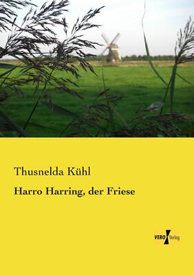 Harro Harring, der Friese | Buch | 9783956103766