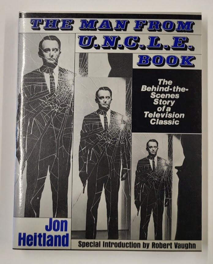 The Man From U.N.C.L.E. Book by Jon Heitland with Robert Vaughn Intro 1987 PB