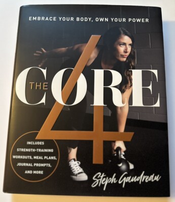 The Core 4: Embrace Your Body, Own Your Power - Hardcover - LIKE NEW ...