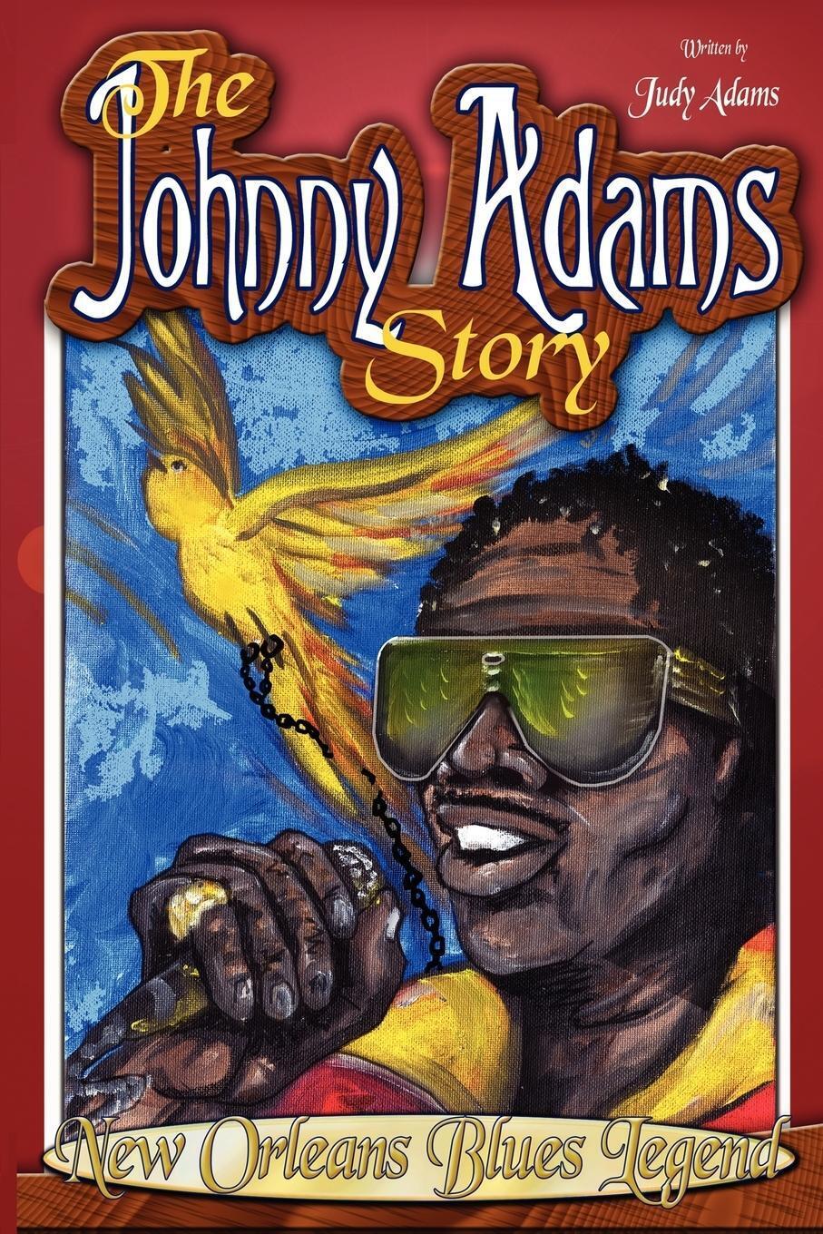The Johnny Adams Story, Orleans Famous Blues Legend Judy Adams