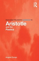 Routledge Philosophy Guidebook To Aristotle And The Poetics Angela Curran Buch