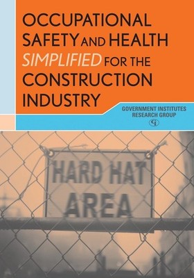 Occupational Safety and Health Simplified for the Construction Industry by Gover