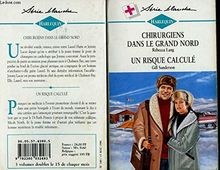 Chirurgiens dans le grand Nord (Harlequin) von La... | Buch | Zustand akzeptabel