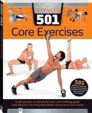 Anatomy of Fitness 501 Core Exercises by Diamond-Walker  Natasha