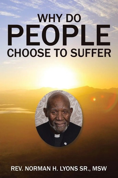 Norman Lyons Sr. Msw | Why Do People Choose To Suffer | Taschenbuch | Englisch-image