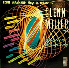 Eddie Maynard Tribute to Glenn Miller Vinyl Vol. 2 Rainbow Rhapsody (P3)