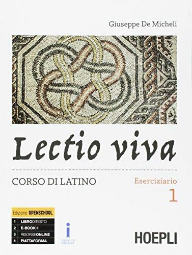 LECTIO VIVA. CORSO DI LATINO. ESERCIZIARIO 1  - DE MICHELI GIUSEPPE - HOEPLI