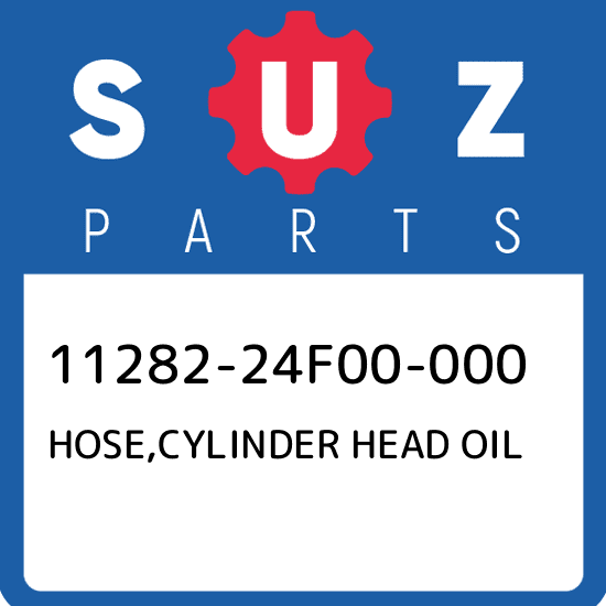 11282-24F00-000 Suzuki Hose,cylinder head oil 1128224F00000, New  