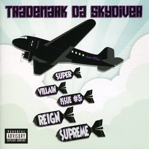 Trademark Da Skydive Super Villain Issue # 3: Reign Supreme  Explicit Lyric (CD)