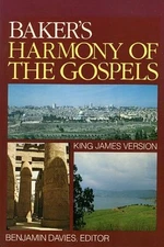Bakers Harmony of the Gospels  - VERY GOOD