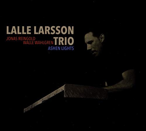 Lalle Larsson Trio: Ashen Lights