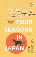 Four Seasons in Japan: A big-hearted book-within-a-book about finding purpose an
