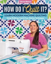 Christa Watson How Do I Quilt It? (Paperback)