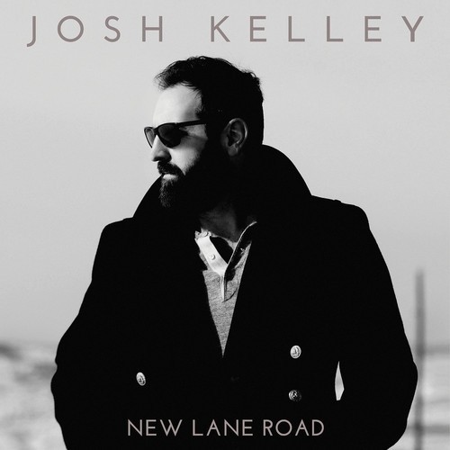 Джош Келли - New Lane Road [Новый виниловый альбом]