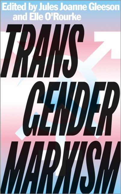 Transgender Marxism by B01 (Paperback Book)