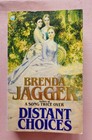 Distant Choices by Brenda Jagger, 1987, Paperback