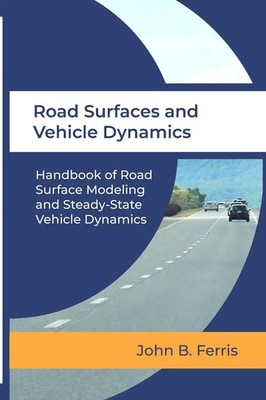 John B. Ferris | Road Surfaces and Vehicle Dynamics | Taschenbuch | Englisch
