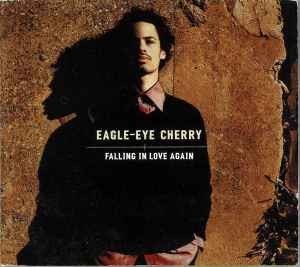Eagle-Eye Cherry - Falling In Love Again, (CD)
