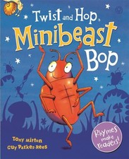 Twist and Hop, Minibeast Bop! by Mitton, Tony Paperback / softback Book The Fast